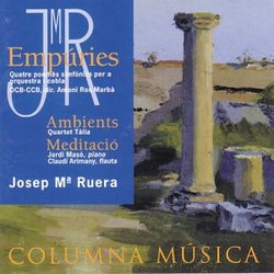 J. M. Ruera: EmpÃºries; Ambients; MeditaciÃ³