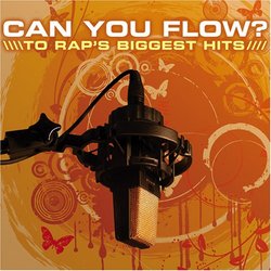 Can You Flow? to Rap's Biggest Hits