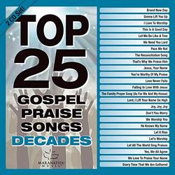 Top 25 Gospel Praise Decades [2 CD]