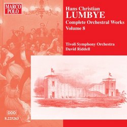 Lumbye: Complete Orchestral Works, Vol. 8