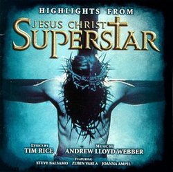 Jesus Christ Superstar - Highlights