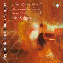 Hummel/Dussek/Onlsow: Piano Quintets