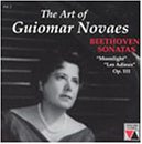 The Art of Guiomar Novaes, Volume 2: Beethoven Sonatas "Moonlight," "Les Adieux," and Op. 111