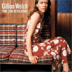 Time (The Revelator) by Welch, Gillian [Music CD]