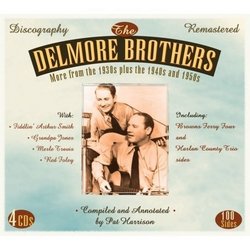 The Delmore Brothers: More from the 1930 Plus the 1940s and 1950s