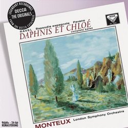 Ravel: Daphnis et Chloé; Rapsodie espagnole; Pavane