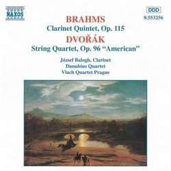 Brahms: Clarinet Quintet; Dvorak: String Quartet No. 12 "The American"