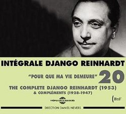 Intégrale Django Reinhardt, Vol. 20: "Pour Que Ma Vie Demeure" 1953