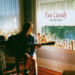 Eva By Heart by Eva Cassidy