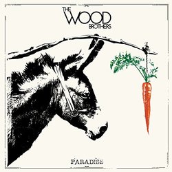 Paradise by Wood Brothers