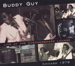 Live At The Checkerboard Lounge: Chicago 1979
