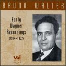 Bruno Walter: Early Wagner Recordings 1924-1932