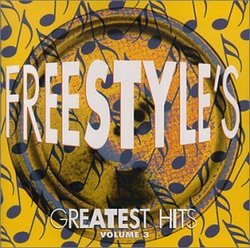 Freestyle's Greatest Hits: Vol. 3