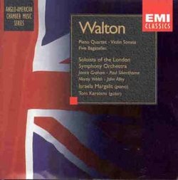 Walton: Piano Quartet/Violin Sonata/Five Bagatelles