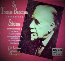Sir Thomas Beecham Conducts Sibelius: Symphony No. 4, Lemminkainen's Return, Valse Triste, The Bard, En Saga ~ Tone Poem, In Memoriam ~ Funeral March