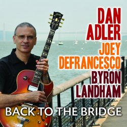 Back To The Bridge (Featuring Joey DeFrancesco)