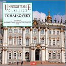 Unforgettable Classics: Tchaikovsky