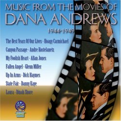 Music From The Movies Of Dana Andrews 1944-1949