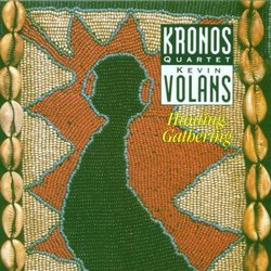 Kevin Volans: Hunting: Gathering (String Quartet No. 2) (1987) - Kronos Quartet