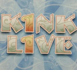 Kink Live 11 (KINK FM 102)