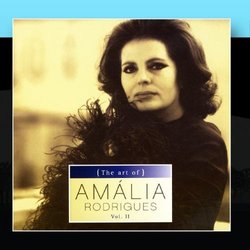 The Art Of Amália Rodrigues Vol. II