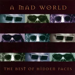 Mad World: The Best of Hidden Faces