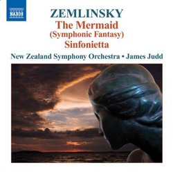 Zemlinsky: The Mermaid (Symphonic Fantasy); Sinfonietta