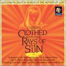 Clothed With Rays of the Sun (Chants)