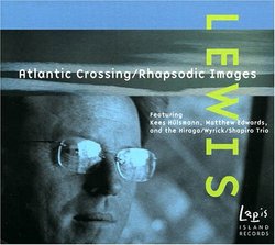 Peter Scott Lewis: Atlantic Crossing / Rhapsodic Images