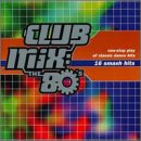Club Mix: The 80's