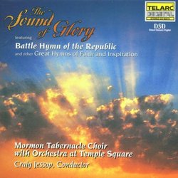 Mormon Tabernacle Choir:  The Sound of Glory-Battle Hymn of the Republic