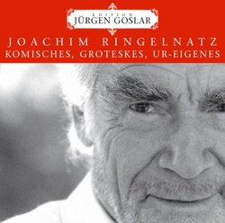 Joachim Ringelnatz Komisches, Groteskes, Ur-Eighenes