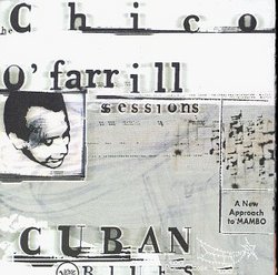 Cuban Blues: Chico O'Farrill Sessions