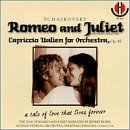 Tchaikovsky: Romeo & Juliet/Capriccio Italien