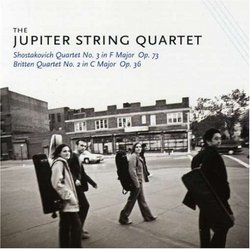 The Jupiter String Quartet Shostakovich: Quartet No. 3; Britten: Quartet No. 2