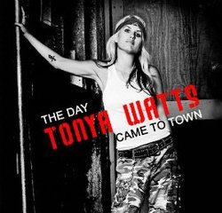 The Day Tonya Watts Came to Town
