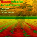 Trancemission to Andromeda