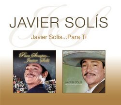 Javier Solis.. Para Ti