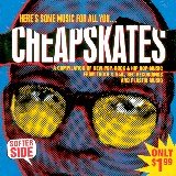 Cheapskates "Softer Side" Compilation