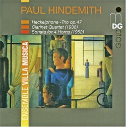 Hindemith: Heckelphone Trio, Op. 47, Clarinet Quartet, Sonata for 4 Horns