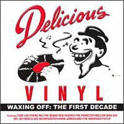 Delicious Vinyl Waxing Off: The First Decade