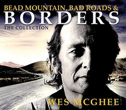 Bead Mountain, Bad Roads, and Borders (The Collection)