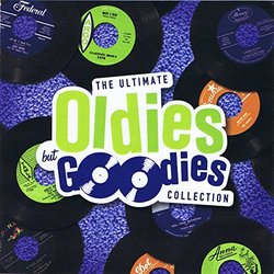 The Ultimate Oldies But Goodies Collection: Rock & Roll Music