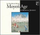 Les tres riches heures du Moyen Age: A Medieval Journey [Box Set]