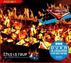 This Is Rave 7.0: Hell Freezes Over