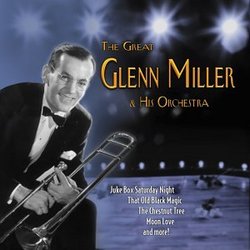 Great Glenn Miller & His Orchestra