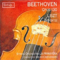 Beethoven: Opus 130 & Liszt: Zwei Sätze / Broussard