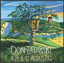 Don Latarski & Rue D'Acoustic