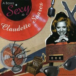 Bossa Sexy De Claudete Soares