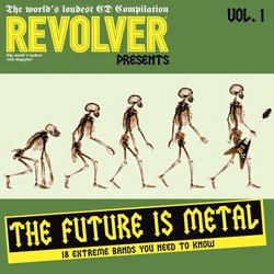 Revolver Presents: The Future Is Metal